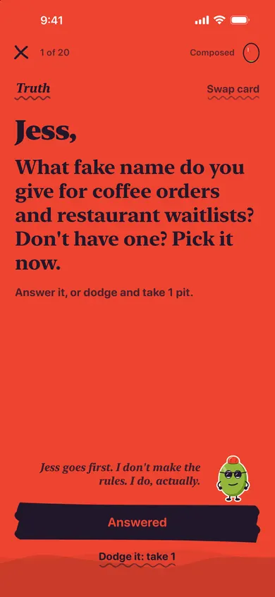 Jess’s turn in Do or Dodge: what fake name do you give for coffee orders and restaurant waitlists? Answer it, or dodge and take 1 pit.